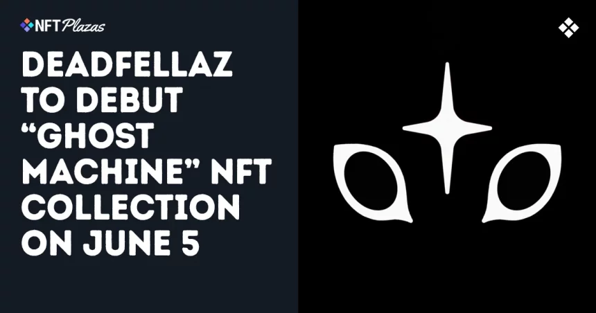 Dead Fellas will debut the Ghost Machine NFT Collection on June 5th